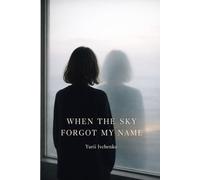 When the sky forgot ny name