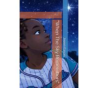 "When The Sky Remembers"