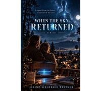When the Sky returned