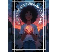 When the Sky turn Blue to Red