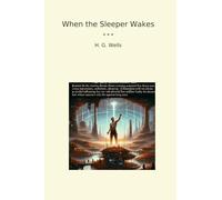 When the Sleeper Wakes