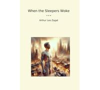 When the Sleepers Woke
