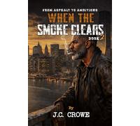 When the Smoke Clears: 2
