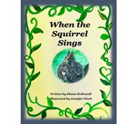 When the Squirrel Sings (Copertina rigida)