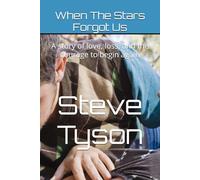 When The Stars Forgot Us: A story of love, loss, and the courage to begin again