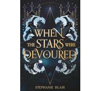 When the Stars Were Devoured
