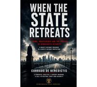 WHEN THE STATE RETREATS: Security, Freedom, and the Future of Democracy: 66
