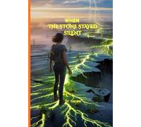 When the Stone Stayed Silent: Power chose her. The world did not.