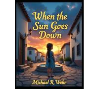 When the Sun Goes Down: Nighttime wonder and mystery - folklore