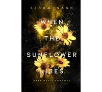 WHEN THE SUNFLOWER RISES
