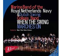 Marine Band Of The Royal Netherlands Navy - When The Swing Marches On