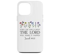 When the Time Right The Lord Will Make Happen Isaiah 60:22 Custodia per iPhone 13 Pro Max