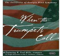 University Of Georgia Wind Sym - When The Trumpets Call