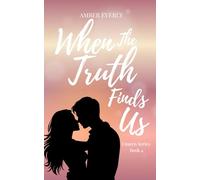 When the Truth Finds Us: 4