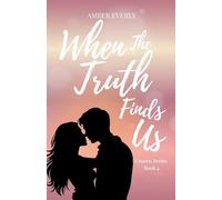 When the Truth Finds Us: 4
