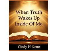 When The Truth Wakes Up Inside of You