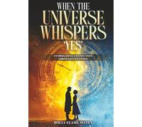 When the Universe Whispers ‘Yes’: Symbolizing connection through lifetimes