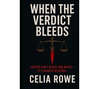 When the Verdict Bleeds: In this game, everyone has blood on their hands: Justice isn’t black and white-it’s soaked in blood