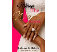 When The Wait is Over