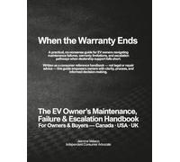 When the Warranty Ends: The EV Owner’s Guide to Maintenance Failures, Warranty Denials, Repairs, and Escalation Strategies