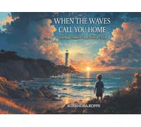 When The Waves Call You Home