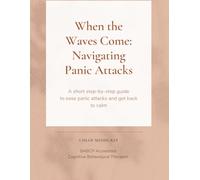 When the Waves Come: Navigating Panic Attacks