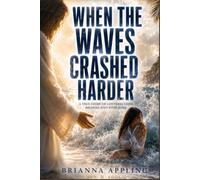 When The Waves Crashed Harder