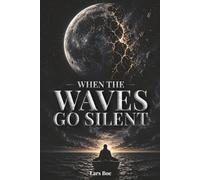 When the Waves Go Silent