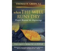 When the Well Runs Dry: Prayers Beyond the Beginnings