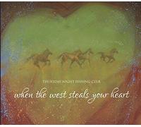 When the West Steals Your Heart