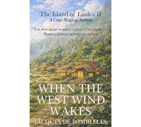 When the West Wind Wakes: A Cozy Magical Island Fantasy: 2