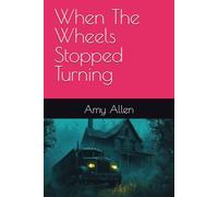 When The Wheels Stopped Turning