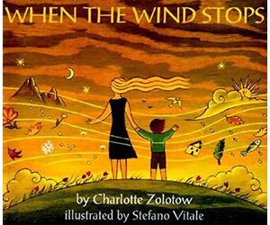 When The Wind Stops by Charlotte Zolotow (1997-01-31)
