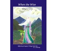 When the Wise Ones Cry: 1