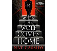 When the Wolf Comes Home