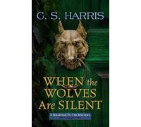 When the Wolves Are Silent: Sebastian St. Cyr Mysteries