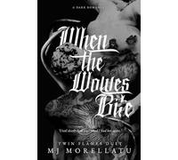 When the Wolves Bite (Twin Flames Duet Book Two)