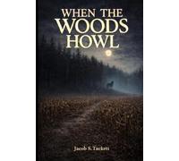 when the woods howl