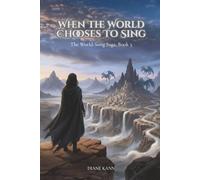 When the World Chooses to Sing: 5