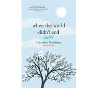 When the World Didn’t End: Poems
