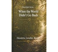 When the World Didn't Go Back