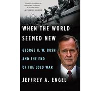 Jeffrey A Engel When the World Seemed New (Tascabile)