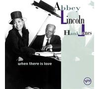 When There Is Love (2 Vinile) - Abbey Lincoln And Hank Jones (Vinile)