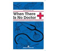 Gerard S. Doyle When there is No Doctor (Tascabile)