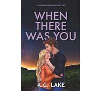 When There Was You: Illustrated Edition