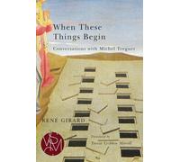 When These Things Begin: Conversations With Michel Treguer