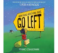 When Things Aren't Going Right, Go Left-Colagiovanni, Marc-Copertina flessibile
