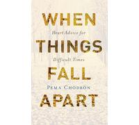 Pema Chodron When Things Fall Apart (Tascabile)
