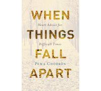 Pema Chodron When Things Fall Apart (Copertina rigida)