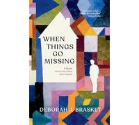 When Things Go Missing: A Novel